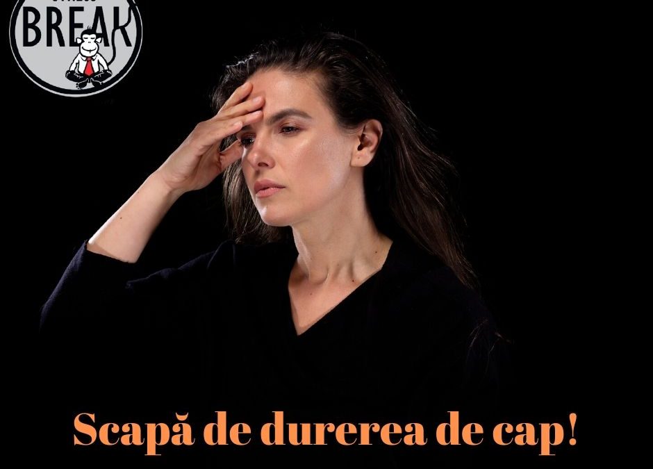 Scapa de durerea de cap, cu Simona Nicolaescu